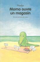 Couverture du livre « Momo ouvre un magasin » de Nadja aux éditions Ecole Des Loisirs