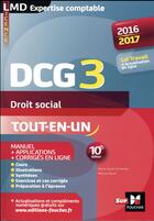 Couverture du livre « DCG 3 ; droit social ; manuel et applications ; millésime 2015-2016 (10e edition) » de  aux éditions Foucher