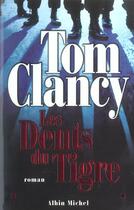 Couverture du livre « Les Dents du tigre » de Tom Clancy aux éditions Albin Michel