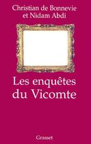 Couverture du livre « Les enquêtes du Vicomte » de Christian De Bonnevie aux éditions Grasset Et Fasquelle