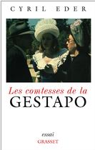 Couverture du livre « Les comtesses de la Gestapo » de Cyril Eder aux éditions Grasset