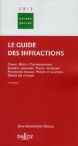 Couverture du livre « Le guide des infractions (édition 2012) » de Jean-Christophe Crocq aux éditions Dalloz