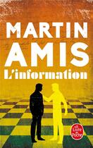 Couverture du livre « L'information » de Martin Amis aux éditions Le Livre De Poche