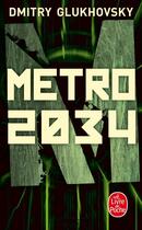 Couverture du livre « Métro T.2 ; métro 2034 » de Dmitry Glukhovsky aux éditions Lgf