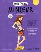 Couverture du livre « Mon cahier : minceur » de Isabelle Maroger et Helene Defretin aux éditions Solar