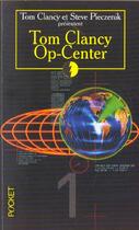 Couverture du livre « Op-center Tome 1 » de Tom Clancy et Steve Pieczenik aux éditions Pocket