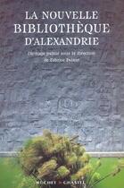 Couverture du livre « La nouvelle bibliotheque d'alexandrie » de Fabrice Pataut aux éditions Buchet Chastel