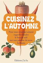 Couverture du livre « Cuisiner l'automne » de Auge/Virault/Michel aux éditions J'ai Lu