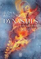 Couverture du livre « Dynasties Tome 4 : une douce brûlure » de Ilona Andrews aux éditions J'ai Lu