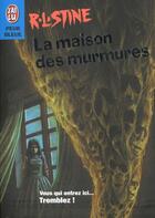 Couverture du livre « Maison des murmures (la) » de R. L. Stine aux éditions J'ai Lu