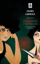Couverture du livre « Divorce à la musulmane à viale Marconi » de Lakhous Amara aux éditions Actes Sud