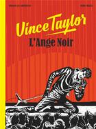 Couverture du livre « Vince Taylor, l'ange noir » de Arnaud Le Gouefflec et Marc Males aux éditions Glenat