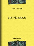 Couverture du livre « Les Plaideurs » de Jean Racine aux éditions Bnf Collection