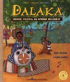Couverture du livre « Dalaka ; voyage musical en Afrique de l'Ouest » de Zaf Zapha aux éditions Ctp Rue Des Enfants