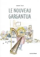 Couverture du livre « Le nouveau Gargantua » de Isabelle Duval aux éditions Les Enfants Rouges