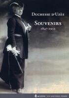 Couverture du livre « Souvenirs ; 1847-1933 » de Duchesse D'Uzes aux éditions Lacurne