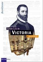 Couverture du livre « Tomás Luis de Victoria » de Henri Collet aux éditions Bleu Nuit