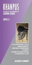 Couverture du livre « Opus 3 » de Zarina Khan aux éditions Jacques Flament