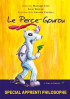 Couverture du livre « Le perce-gourou » de Monique Levy et Arnaud Cayuela et Lilas Roseau aux éditions Le Verger Des Hesperides