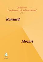 Couverture du livre « Ronsard ; Mozart » de Julien Molard aux éditions A A Z Patrimoine