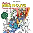 Couverture du livre « Unofficial Pablo Picasso : Livre de coloriage » de Nune Kerobyan aux éditions Gremese