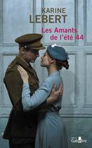 Couverture du livre « Les amants de l'été 44 T.1 » de Karine Lebert aux éditions Gabelire