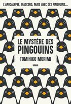 Couverture du livre « Penguin highway ; le mystère des pingouins » de Tomihiko Morimi aux éditions Ynnis