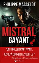 Couverture du livre « Mistral gayant » de Philippe Masselot aux éditions Avallon & Combe