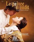 Couverture du livre « Le prince maudit ; amor vincit omnia » de Catherine Beaugrand aux éditions Angelfall