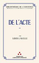 Couverture du livre « De l'acte » de Louis Lavelle aux éditions Les Compagnons D'humanite