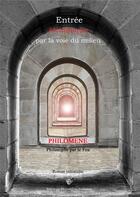 Couverture du livre « Entrée alchimique par la voie du milieu » de Christine Groult aux éditions Philomene Alchimie