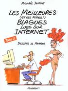 Couverture du livre « Les Meilleures ( Et Les Pires) Blagues Lues Sur Internet » de Dupont-M aux éditions Marabout