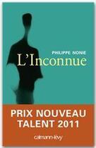 Couverture du livre « L'inconnue » de Philippe Nonie aux éditions Calmann-levy