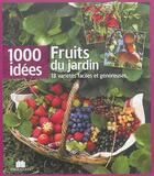 Couverture du livre « Fruits du jardin : 18 variétés faciles et généreuses » de  aux éditions Massin