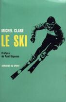 Couverture du livre « Le ski » de Michel Clare aux éditions Table Ronde