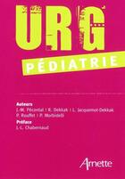 Couverture du livre « Urg pediatrie » de Arnette aux éditions Arnette
