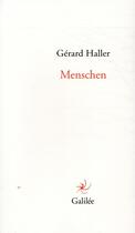 Couverture du livre « Menschen » de Gerard Haller aux éditions Galilee