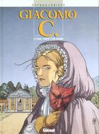 Couverture du livre « Giacomo C. Tome 5 : pour l'amour d'une cousine » de Jean Dufaux et Griffo aux éditions Glenat