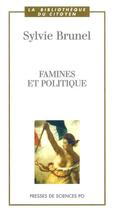 Couverture du livre « Famines et politique » de Sylvie Brunel aux éditions Presses De Sciences Po