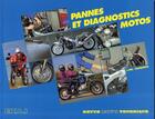 Couverture du livre « Pannes et diagnostics motos » de Jean-Philippe Tournois aux éditions Etai