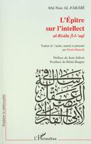 Couverture du livre « L'epitre sur l'intellect - al-risala fi-l-'aql » de Abu Nasr Al-Farabi aux éditions L'harmattan