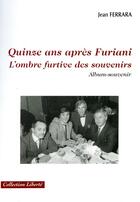 Couverture du livre « 15 ans apres Furiani ; lombre furtive des souvenirs » de Jean Ferrara aux éditions Societe Des Ecrivains