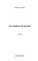 Couverture du livre « Les ombres de la nuit » de Ousmane Diarra aux éditions Editions Le Manuscrit