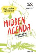Couverture du livre « Hidden agenda » de Christophe Lambert et Sam Vansteen et Anne-Lise Nalin aux éditions Syros