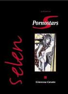 Couverture du livre « Selen Tome 26 : pornostars » de Casotto Giovanna aux éditions Vents D'ouest