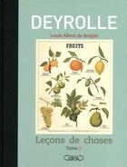 Couverture du livre « Deyrolle ; leçons de choses Tome 2 » de Louis Albert De Broglie aux éditions Michel Lafon