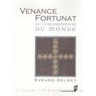 Couverture du livre « Venance Fortunat ou l'enchantement du monde » de Evrard Delbey aux éditions Pu De Rennes