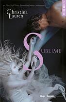 Couverture du livre « Sublime » de Christina Lauren aux éditions Hugo Roman New Way