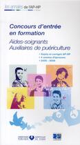Couverture du livre « Formation aides soignantes, auxiliaires de puéricultures 2005/2008 » de Aphp aux éditions Lamarre