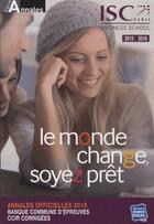 Couverture du livre « Annales HEC (bce) 2015-2016 ; le monde change, soyez prêt » de  aux éditions Studyrama